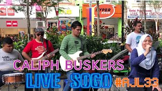 Caliph Buskers Mashup 12 Lagu Anugerah Juara Lagu ajl33 depan SOGO [upl. by Weiler]