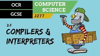 87 OCR GCSE J277 25 Compilers amp interpreters [upl. by Kowatch713]