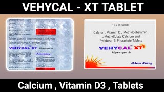 VEHYCAL  XT Tablet Uses in Hindi  Calcium VitaminD3  Methylco Balamin  Pyridoxal 5 [upl. by Hanimay877]