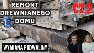 Wymiana podwaliny i fundamentów w drewnianym domu z lat 60tych Cz2 [upl. by Enawtna]