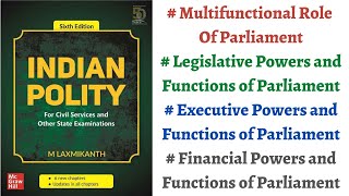 V112 Legislative Executive and Financial Powers amp Functions of Parliament M Laxmikanth Polity [upl. by Eirrac]