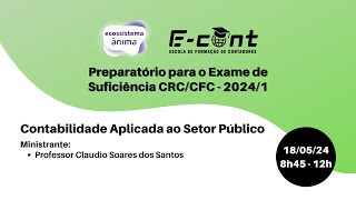 Preparatório 20241  Contabilidade Aplicada ao Setor Público [upl. by Ainadi]