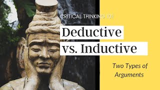 Difference Between Deductive and Inductive Argumentsand Explanations  Critical Thinking Lecture [upl. by Aerdnu33]