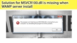 Solution for MSVCR100 dll is missing when WAMP server install [upl. by Euridice964]