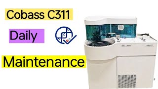 Cobas C311 Daily Maintenance  Operation  Routine Chemistry Analyser  CobasC311 RoutineChemistry [upl. by Birdt]