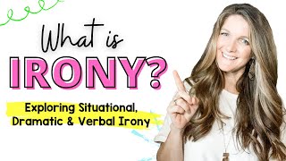 What is Irony Exploring Situational Dramatic and Verbal Irony [upl. by Nahbois]