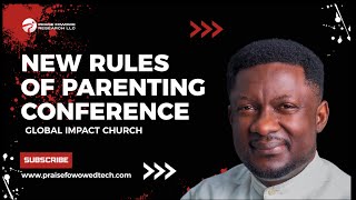 New rules of parenting Conference Global Impact Church [upl. by Niriam]