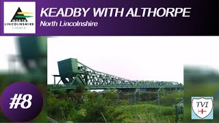 KEADBY WITH ALTHORPE North Lincolnshire Parish 8 of 56 [upl. by Aleahs]