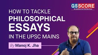 How to Deal with Philosophical Essays  UPSC CSE Masterclass Special Class by Ravi sir ExIRS [upl. by Autum]