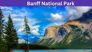 Banff National Park A Journey Through Natures Masterpiece [upl. by Crowley]