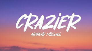 Taylor Swift  Crazier Lyrics Cover by Arthur Miguel [upl. by Anaiviv734]