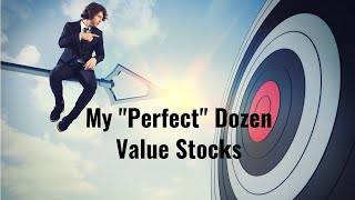 My “Perfect” Dozen Value Stocks with Ideal Business Characteristics  FAST Graphs [upl. by O'Driscoll138]