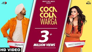 Coca Cola Warga Official video  Harick Ft Preet Kamal [upl. by Surat]