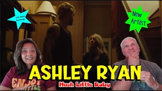 Music Reaction  First time Reaction Ashley Ryan  Hush Little Baby [upl. by Erdnaid]