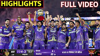 Kolkata Knight Riders vs Sunrisers Hyderabad FINALHighlights  KKR VS SRH FINALFULL HIGHLIGHT [upl. by Luwana]