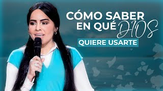 ¿CÓMO SABER EN QUÉ DIOS QUIERE USARTE  Pastora Yesenia Then [upl. by Nerad]