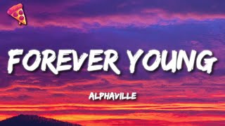 Alphaville  Forever Young Lyrics [upl. by Rehprotsirhc170]