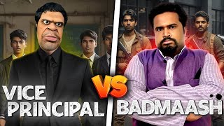 Vice Principal vs Badmash  Zamaanaa [upl. by Navonoj]