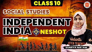 Independent India  Oneshot  class 10 social studies  Sumiya Maam VedantuTelugu8910 [upl. by Cloots]