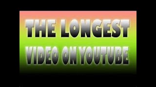 The longest video on YouTube  sneak peak [upl. by Phio]