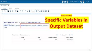 PROC MEANS  9  Specifying the Specific Statistical Variables in the Output Data Set in Proc Means [upl. by Wells]