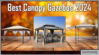 Best Canopy Gazebos 2024  gazebo for patio [upl. by Laitselec]