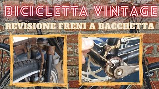 Revisione freni a bacchetta bici [upl. by Niarfe]