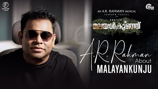 ARRahman About Malayankunju  Fahadh Faasil  Mahesh Narayanan  Sajimon [upl. by Naoj619]