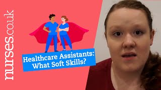 Healthcare Assistants  What Soft Skills Do You Need [upl. by Okiram426]