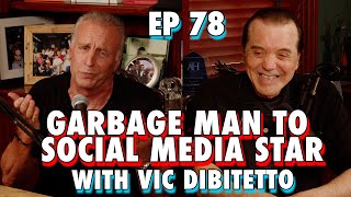 Garbage Man to Social Media Star with Vic Dibitetto  Chazz Palminteri Show  EP 78 [upl. by Natsyrt]