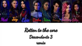 Rotten to the core  Descendants 3lyrics [upl. by Eemia722]