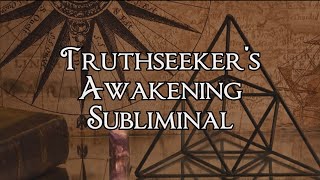 Truthseekers Awakening Subliminal  Nightshade Subliminals 🌬️ [upl. by Airitak962]