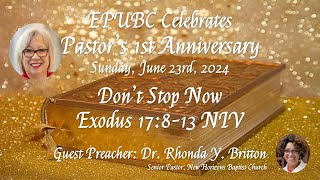 EPUBC Pastors 1st Anniversary quotDont Stop Nowquot Ex17813 NIV with Dr Rhonda Y Britton [upl. by Lindi]