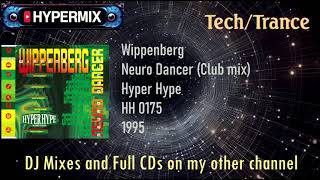 Wippenberg  Neurodancer club mix tech trance 1994 [upl. by Nanine320]