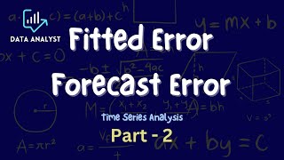 Fitted Error and Forecast Error timeseriesanalysis [upl. by Sallyanne]