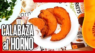 CALABAZA AL HORNO ► Cómo Asar Fácil 😋 Receta de CALABAZA ASADA [upl. by Alaecim]