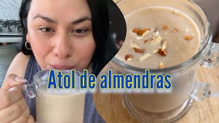 ATOL DE ALMENDRAS SALUDABLE Y SABROSO [upl. by Drud580]