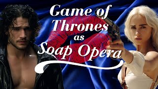 Game of Thrones as a Mexican Soap Opera  Telenovelas are Hell [upl. by Vogeley146]