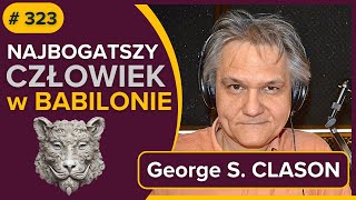 Najbogatszy człowiek w Babilonie  George S CLASON  audiobook [upl. by Pammi]