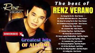 Renz Verano Nonstop Songs 2024  Best OPM Tagalog Love Songs Of All Time filipinomusic [upl. by Eldwen395]