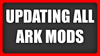 ARK How to update ALL mods Fix for Mod problems when joining servers [upl. by Erasmo]