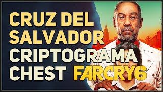 Cruz Del Salvador Criptograma Chest Far Cry 6 [upl. by Siraj]