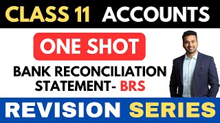 Bank Reconciliation Statement BRS Revision  ONE SHOT  Class 11 Revision Series  CA Parag Gupta [upl. by Stover]