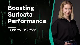 Boosting Suricata performance Guide to File Store [upl. by Adnim]