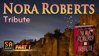 Tribute By Nora Roberts  Audiobook Mystery Thriller amp SuspenseRomance PART 1  Story Audio 2024 [upl. by Kermie912]