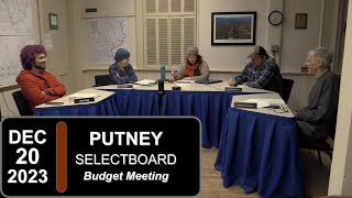 Putney Selectboard Putney SB Budget Mtg 122023 [upl. by Peddada]