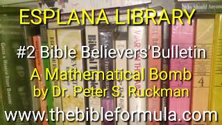 ESPLANA LIBRARY 2 and 3 quotMathematical Bombquot Ruckman and quotMiraculous Phenomenonquot Riplinger [upl. by Nabatse470]