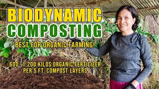 BEST BIODYNAMIC COMPOSTING  60012K KG NA ORGANIC FERTILIZER NAKUKUHA MULA SA 5FT COMPOST LAYERS [upl. by Ttirb421]