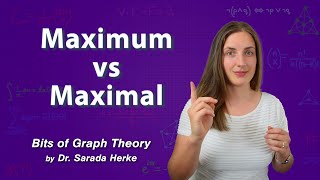 Graph Theory 50 Maximum vs Maximal [upl. by Tayib980]