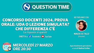 Concorso docenti 2024 prova orale UDA o lezione simulata Le risposte ai quesiti [upl. by Twelve]